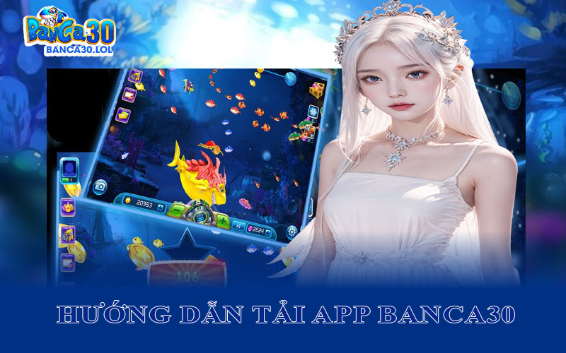 Lưu ý quan trọng để tải app Banca30 thành công