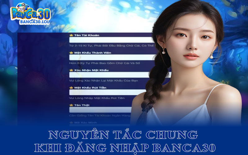 Nguyên tắc chung khi đăng nhập Banca30
