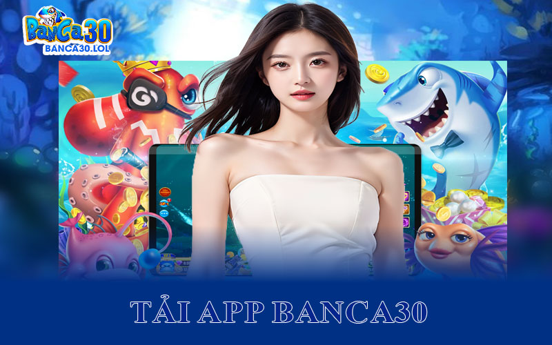 Tải App Banca30